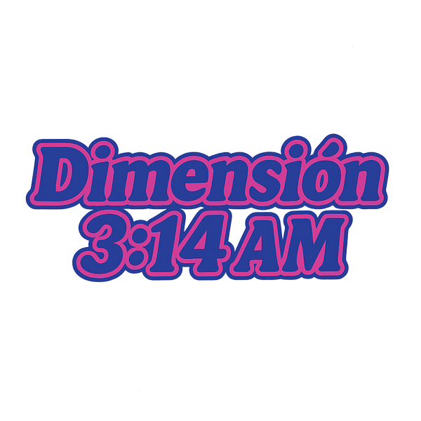 Dimensión 3:14AM